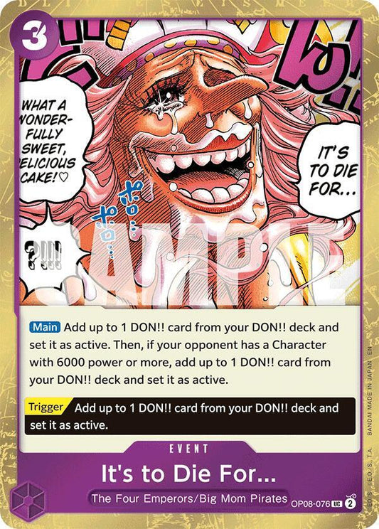 OP08-076 UC It's to Die For… (Pirate Flag Foil) EN